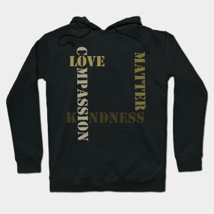 Love Kindness Compassion Hoodie